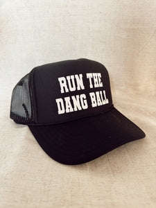 Run The Dang Ball! Hat